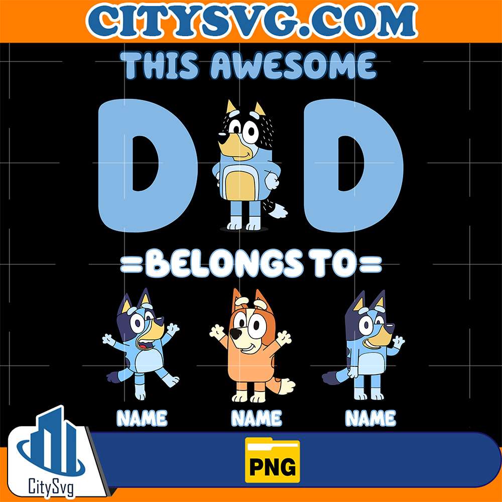 Personalized-This-Awesome-Dad-Belongs-To-Bluey-Png
