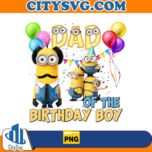 Minions Dad of the Birthday Boy Png