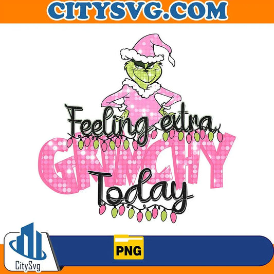 PinkFeelingExtraGrinchyTodayChristmasPng