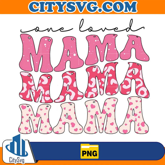 PinkOneLovedMamaPng_2
