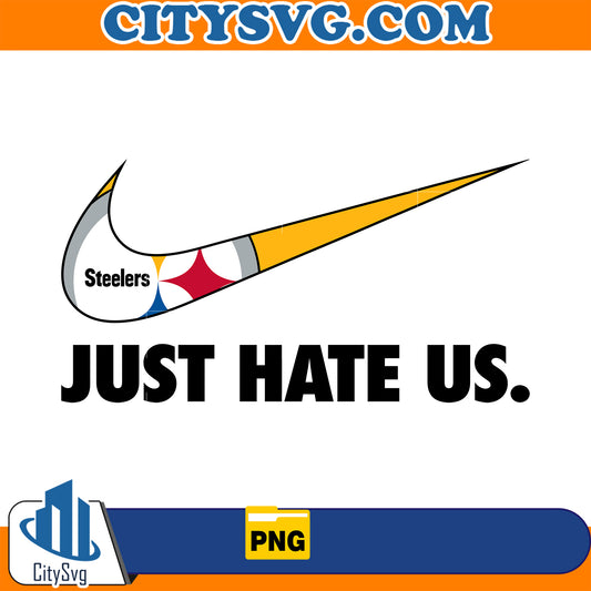 Just Hate Us Pittsburgh Steelers Png