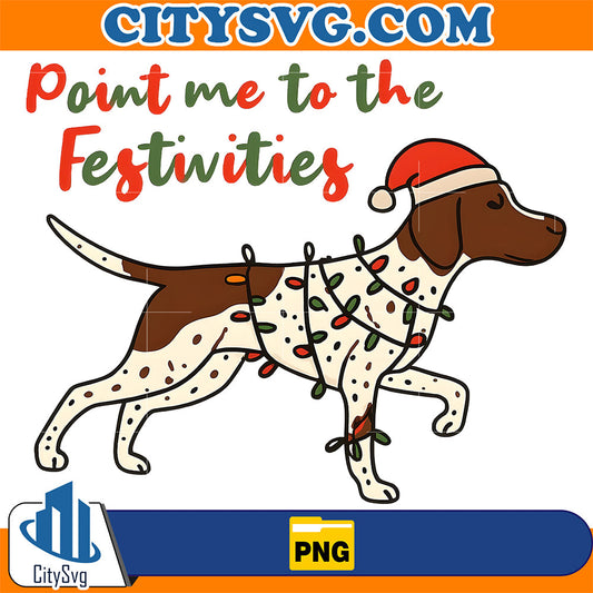 Point Me To The Festivities Dogs Christmas Png CitySvg
