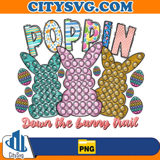 PoppinDownTheBunnyTrailSublimationPng