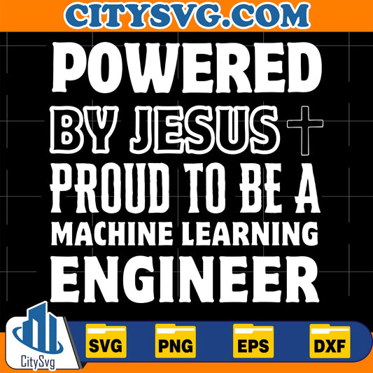 Powered-By-Jesus-Proud-To-Be-A-Machine-Learning-Engineer-Svg