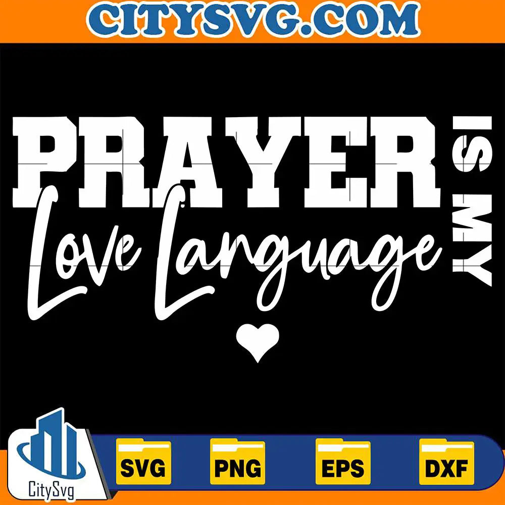PrayerisMyLoveLanguageSvg