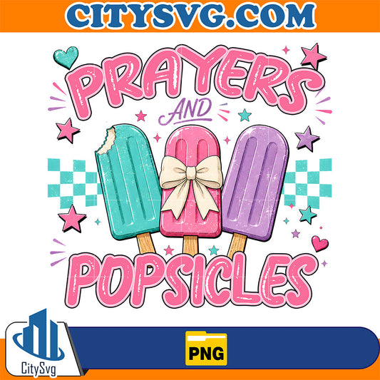 Prayers-And-Popsicles-Png