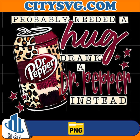 Probably-Needed-A-Hung-Drank-Dr-Pepper-Png