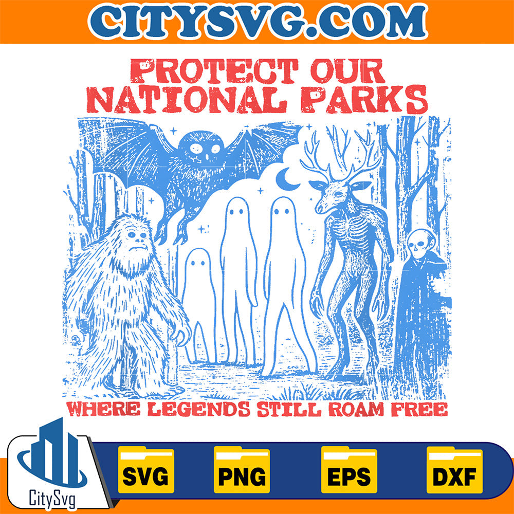Protect-Our-National-Parks-Where-Legends-Still-Roam-Free-Svg