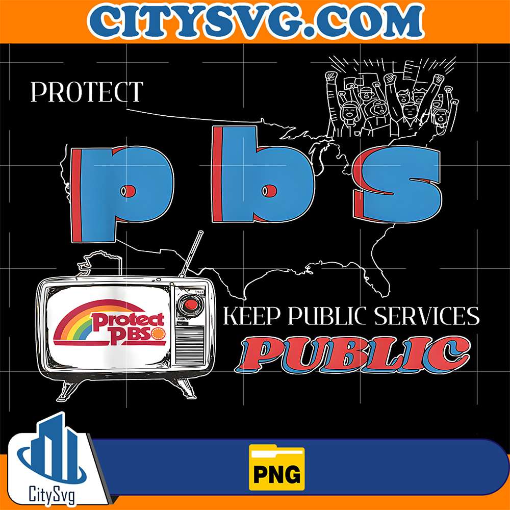 Protect-P-B-S-Keep-Public-Services-Public-Png