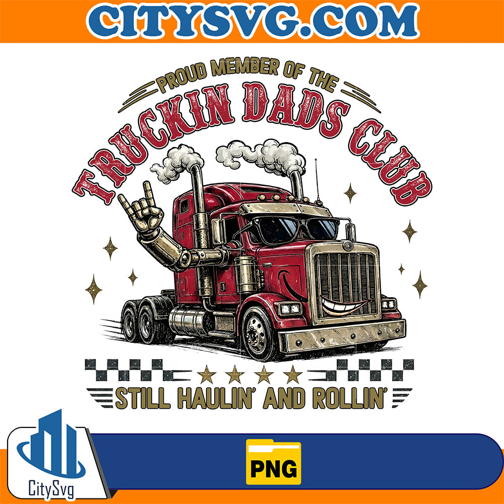 Proud-Member-of-Truckin-Dads-Club-Png