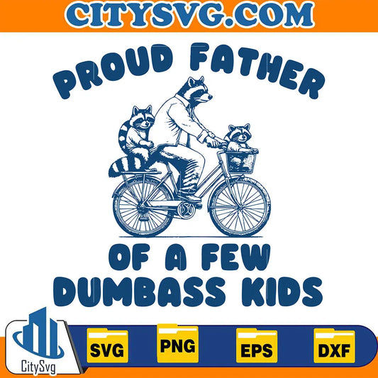 ProudFatherOfAPewDumbassKidsSvg