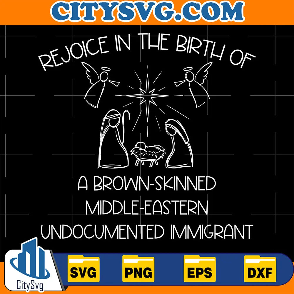 R_oiceInTheBirthOfABrown-SkinnedMiddle-EasternUndocumentedImmigrantChristmasSvg