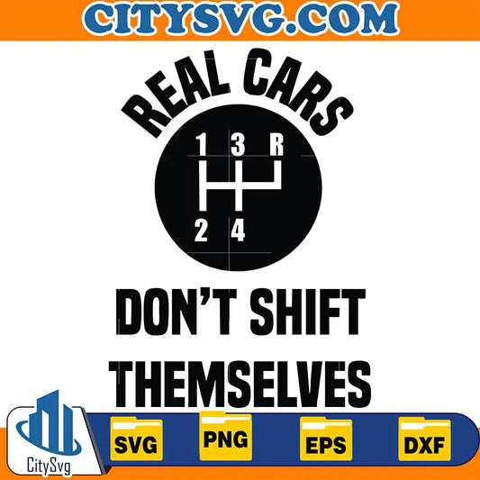 RealCarsDontShiftThemselvesSvg
