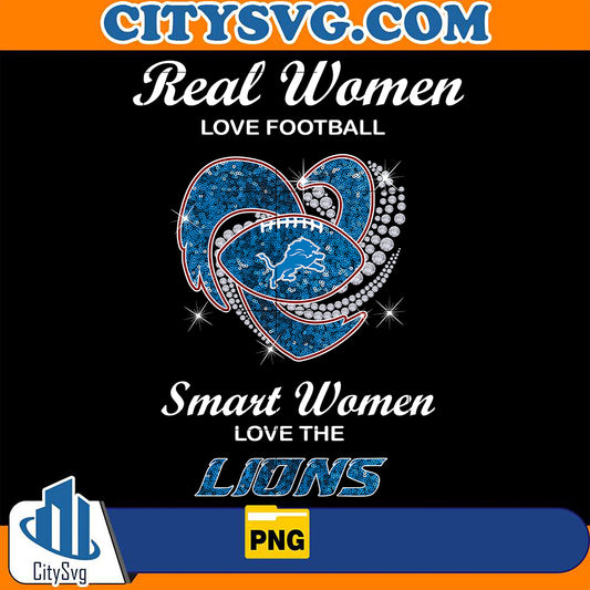 RealWomanLoveFootballLionsSmartWomenLoveTheLionsPng