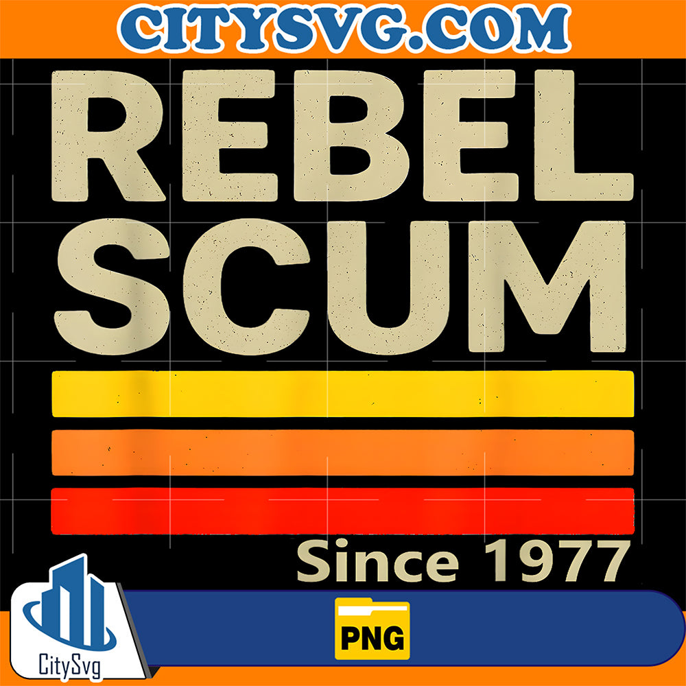Rebel-Scum-Since-1977-Classic-Retro-Iconic-Vintage-Saying-Png