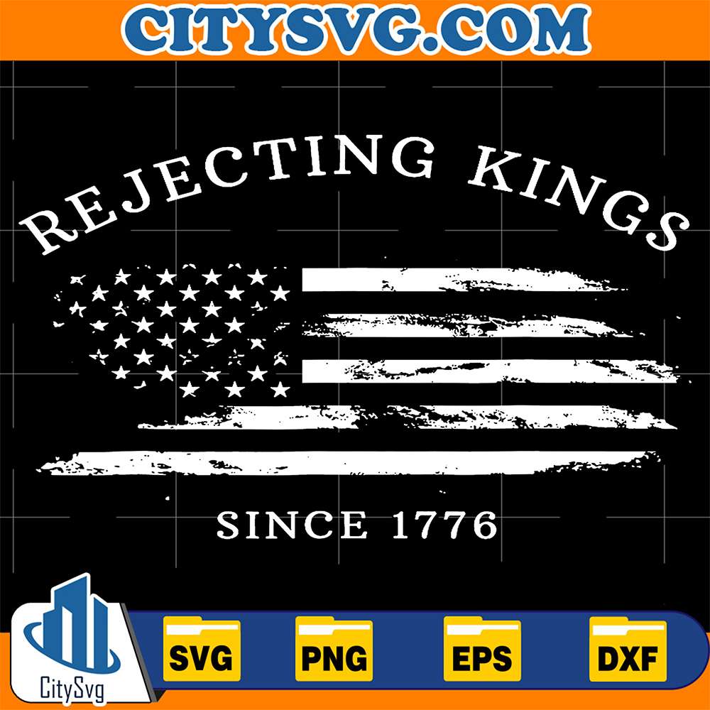 Rejecting-Kings-Since-1776-No-Kings-4th-Of-July-Svg