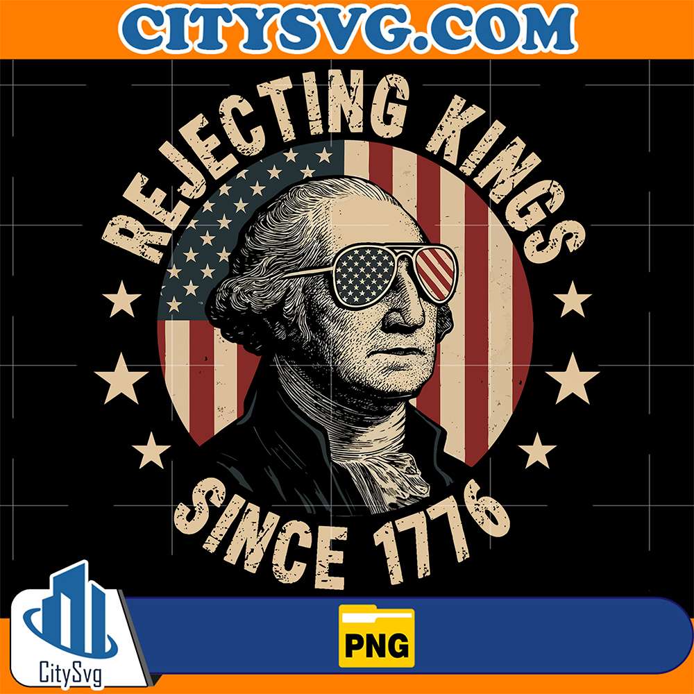 Rejecting-Kings-Since-1776-Png-1
