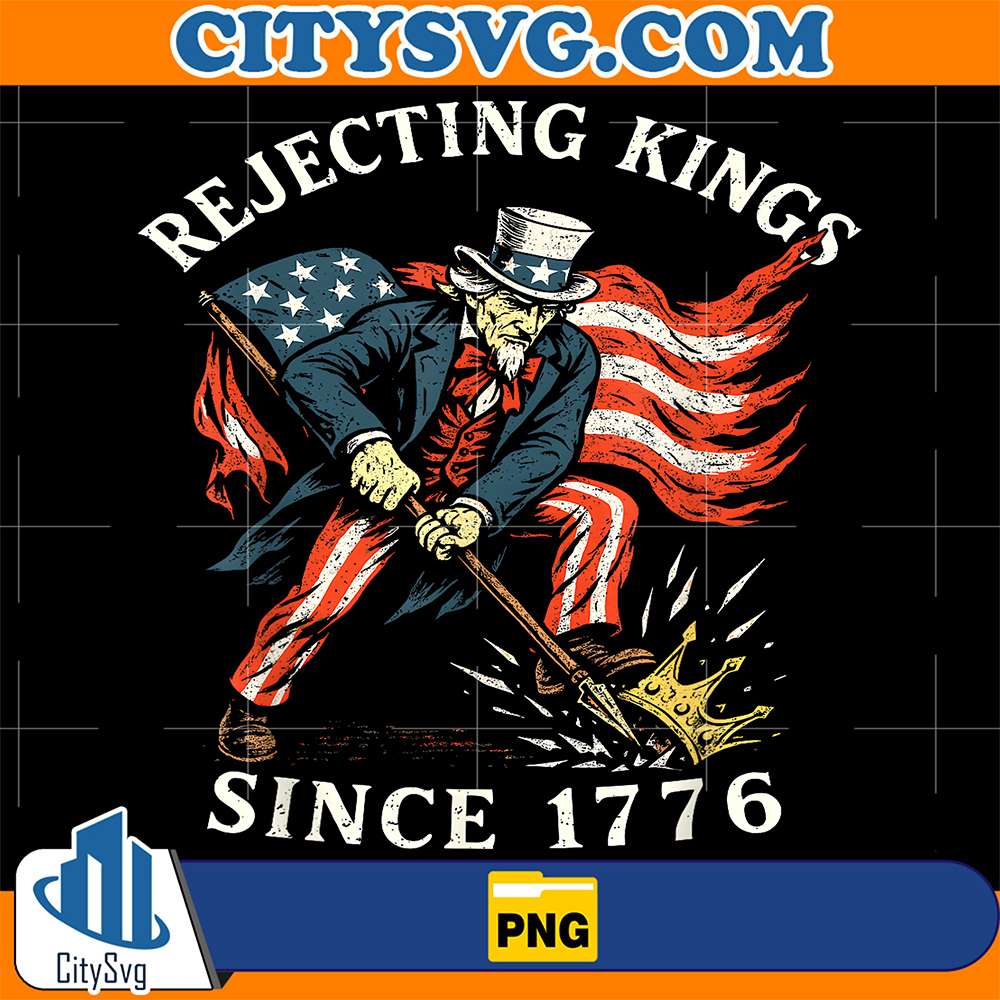Rejecting-Kings-Since-1776-Sam-Uncle-USA-Flag-4th-Of-July-Png