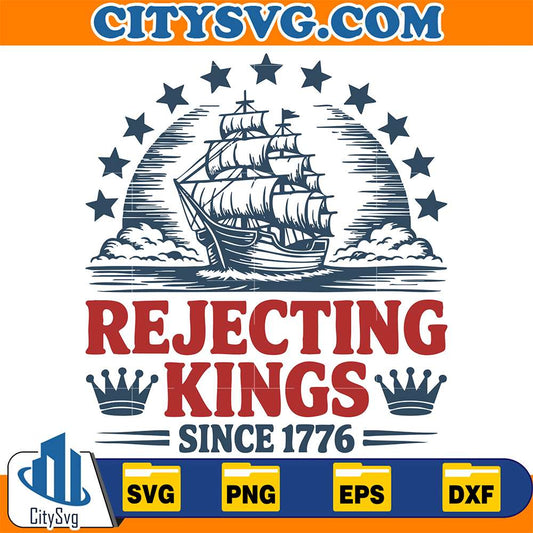 Rejecting-Kings-Since-1776-Svg