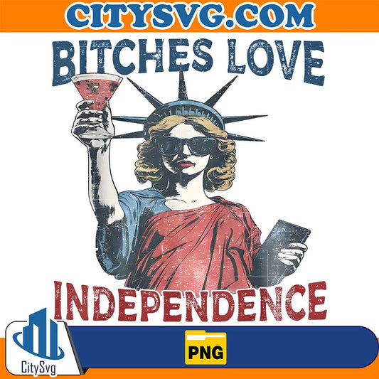Retro-Bitches-Love-Independence-4th-Of-July-Png