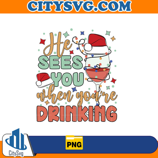 He sees you when you're Drinking Png CitySvg