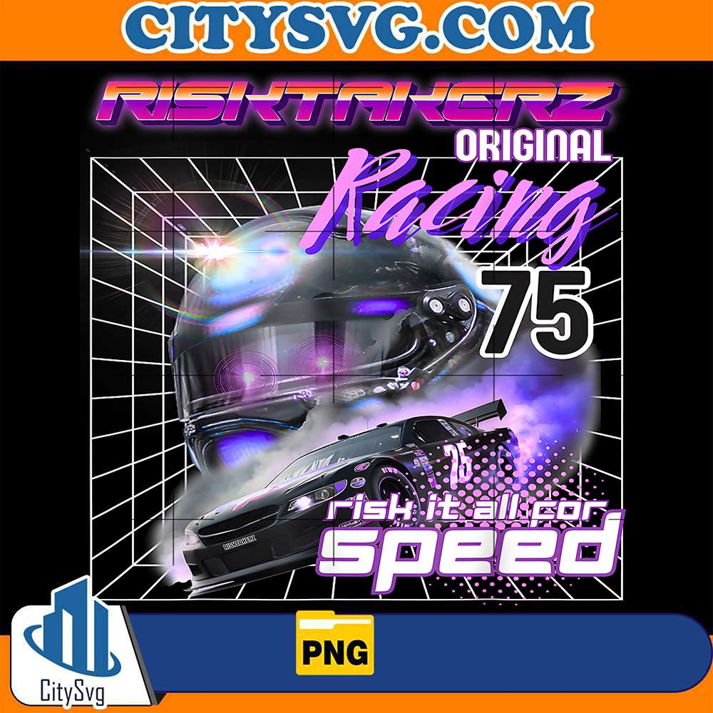 Risktakerz-Original-Racing-75-Risk-It-All-Car-Speed-Png