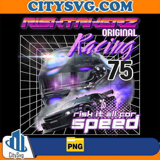 Risktakerz-Original-Racing-75-Risk-It-All-Car-Speed-Png