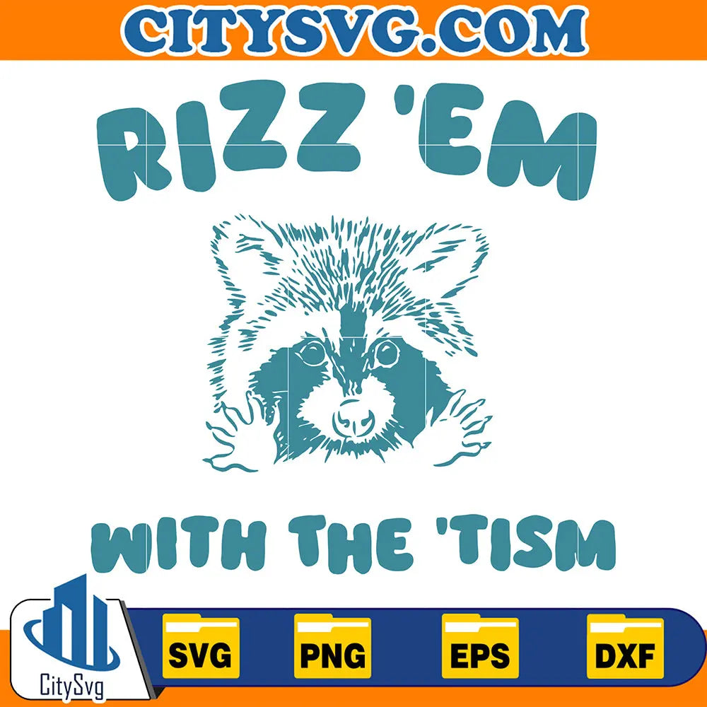 Tism Rizm Svg Rizz Em With The Tism Svg – CITYSVG