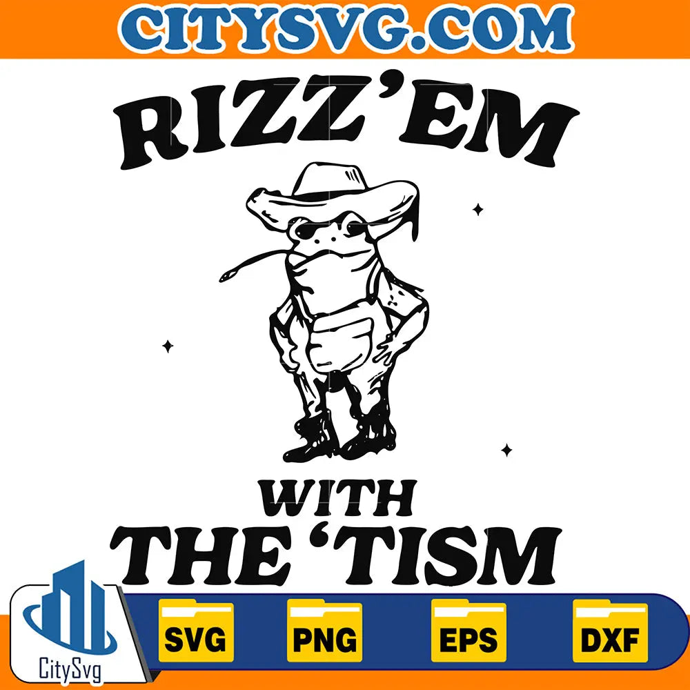 Tism Rizm Svg Rizz'em With The Tism Svg – CITYSVG