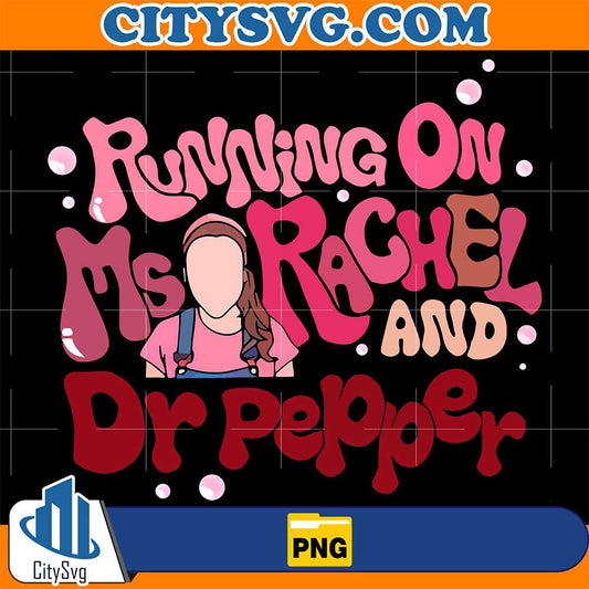 Running-On-Dr-Pepper-And-Ms-Rachel-Png
