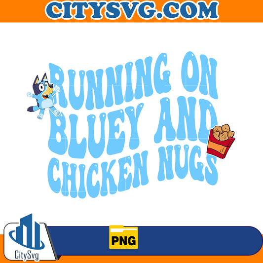 Running on Bluey and Chicken Nugs Png