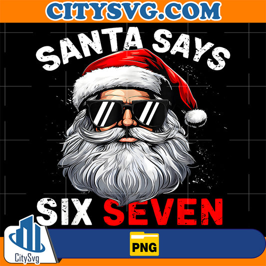 Santa-Says-Six-Seven-67-Gen-Z-Alpha-Meme-Slang-Christmas-Png