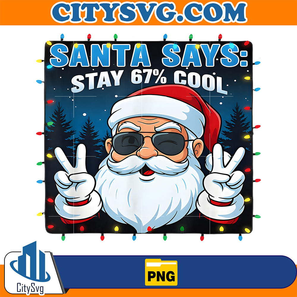 Santa-Says-Stay-67-Cool-Christmas-Png