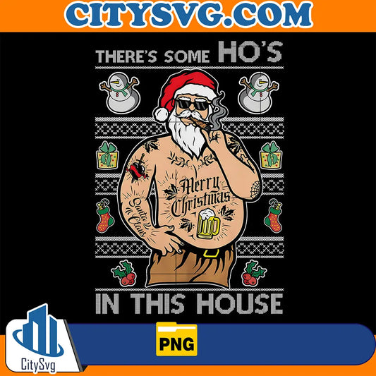SantaTattooThere_sSomeHo_sInthisHouseUglyChristmasPng