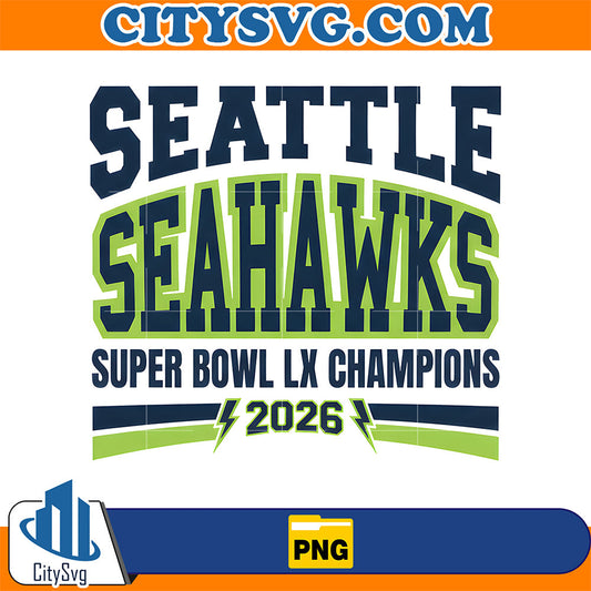 Seattle Seahawks Super Bowl Lx Champions 2026 Png CitySvg