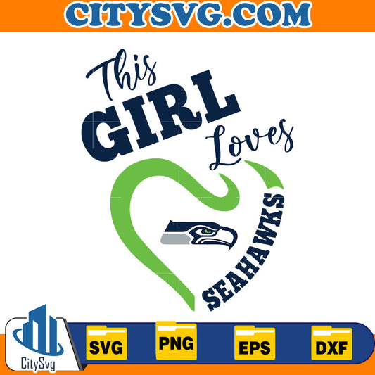 This Girl Loves Seattle Seahawks Svg