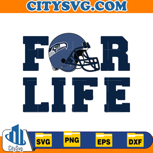 For Life Seattle Seahawks Svg