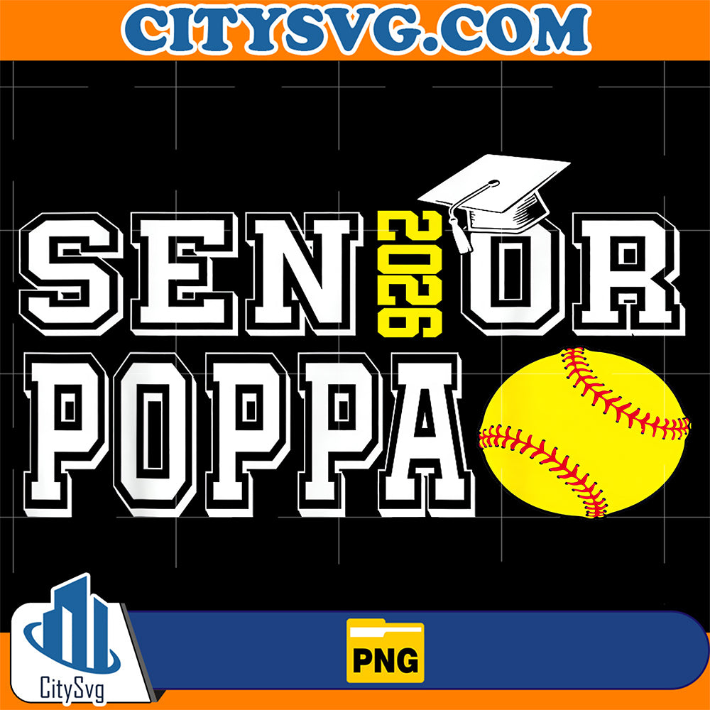Senior-Poppa-Class-of-2026-Softball-Poppa-Graduation-Png
