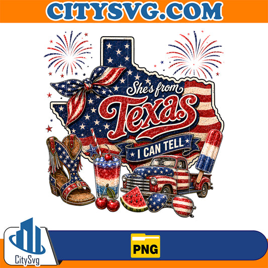 She-s-From-Texas-I-Can-Tell-4th-Of-July-Png