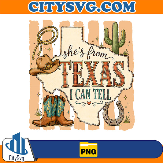 She-s-From-Texas-I-Can-Tell-Png-13