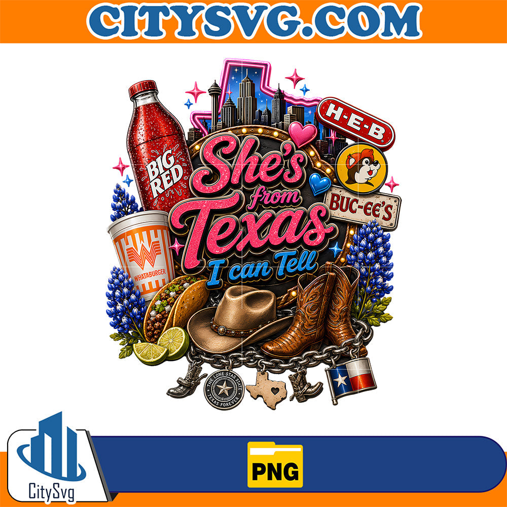 She-s-From-Texas-I-Can-Tell-Png-2