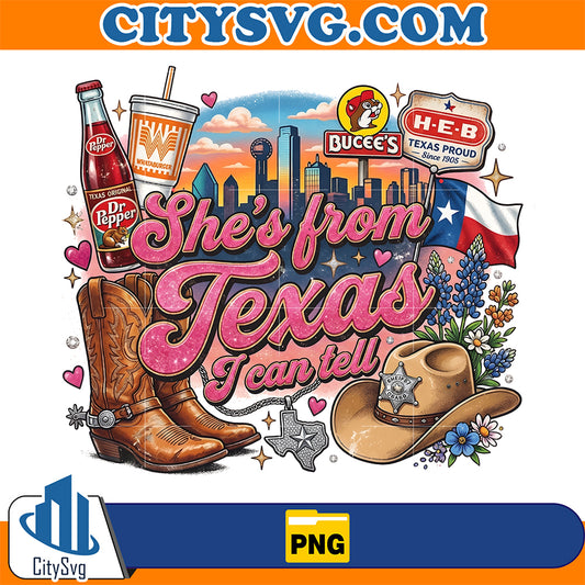 She-s-From-Texas-I-Can-Tell-Png-9