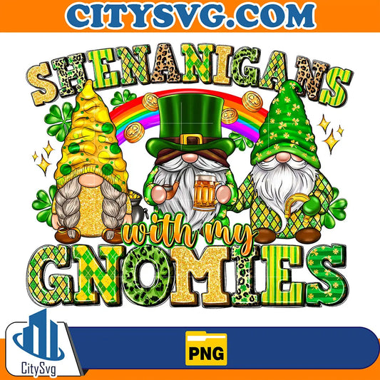 ShenanigansWithMyGnomiesSublimationPng
