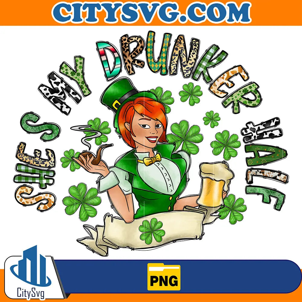 ShesMyDrunkerHalfSublimationPng