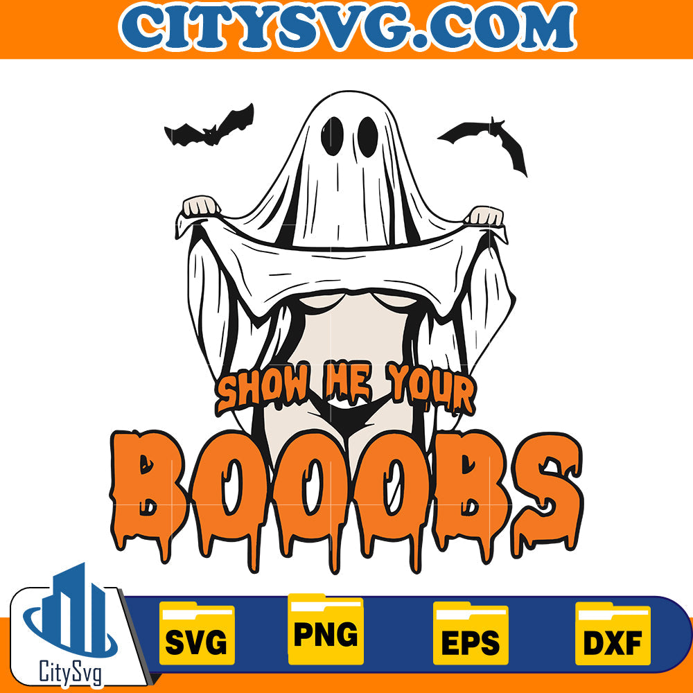 Show he your booobs Svg CitySvg