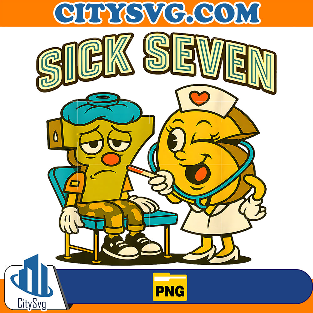 Sick-Seven-67-Funny-Meme-Sick-7-and-Nurse-6-Six-Seven-Png