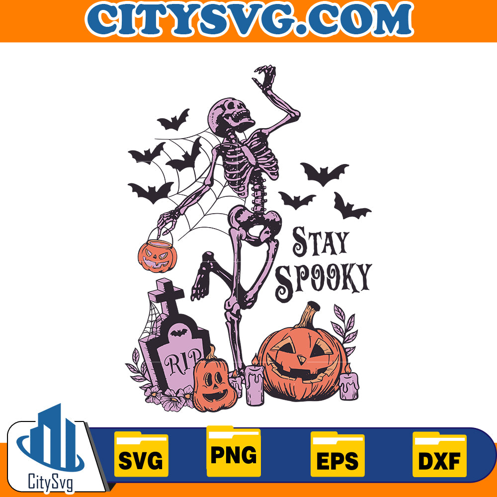 Skeleton Stay spooky Svg