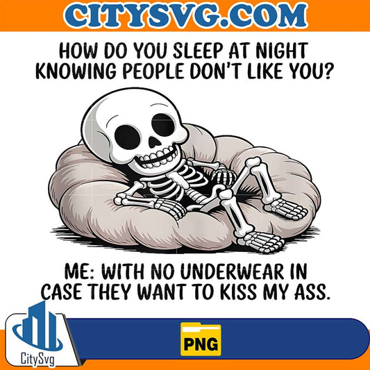 Skull-How-Do-You-Sleep-At-Night-Knowing-People-Don-t-Like-You-Png