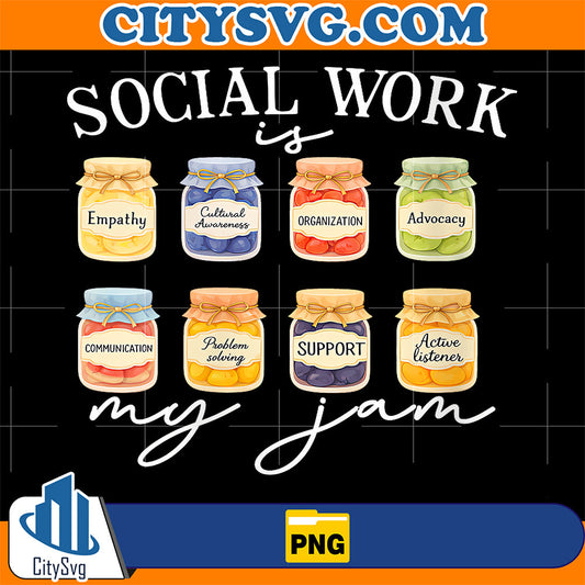 Social-Worker-Is-My-Jam-Png