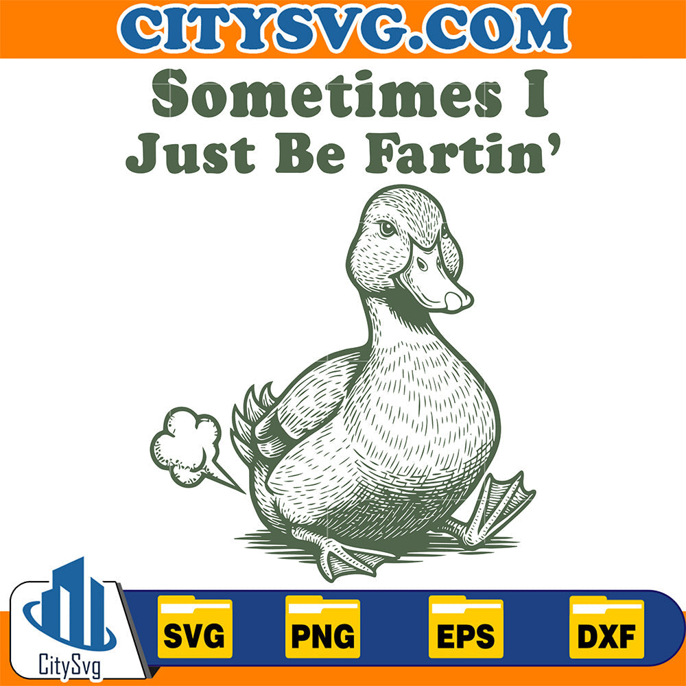 Sometimes-I-Just-Be-Fartin-Duck-Svg